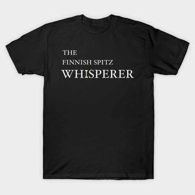 The Finnish Spitz Whisperer T-Shirt by HarrietsDogGifts